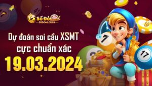 Dự đoán soi cầu XSMT 19/03/2024 cực chuẩn xác