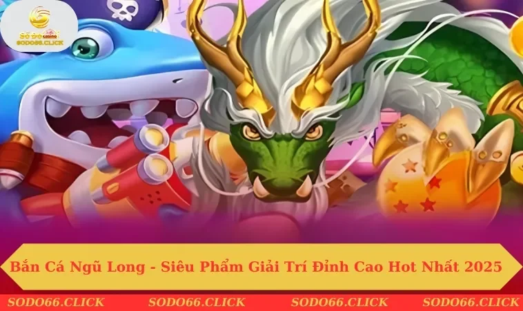 Bắn cá ngũ long