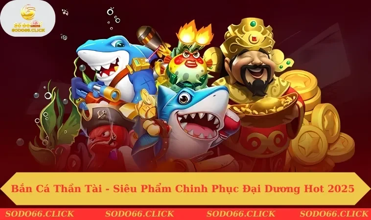 Bắn cá thần tài